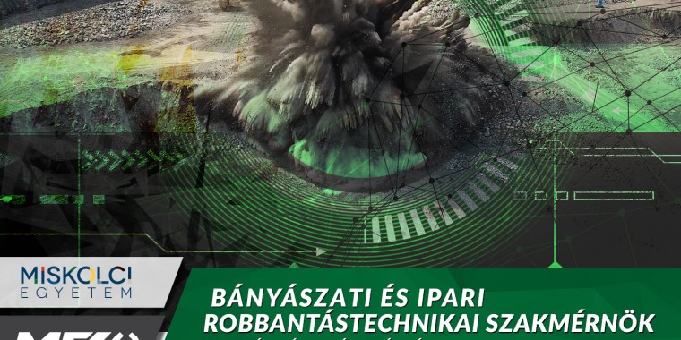 Bányászati és robbantástechnikai szakmérnök szakirányú továbbképzési szak